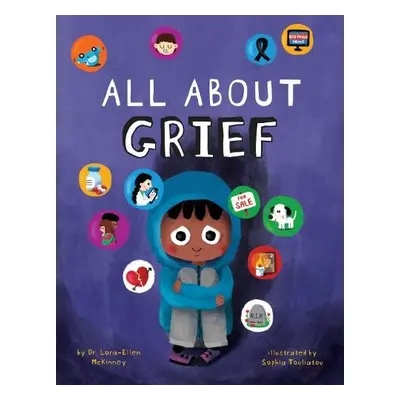 All About Grief - McKinney, Lora-Ellen