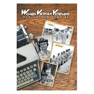 Women Vietnam Veterans - Lowery, Donna a