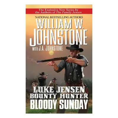 Bloody Sunday - Johnstone, William W. a Johnstone, J.A.