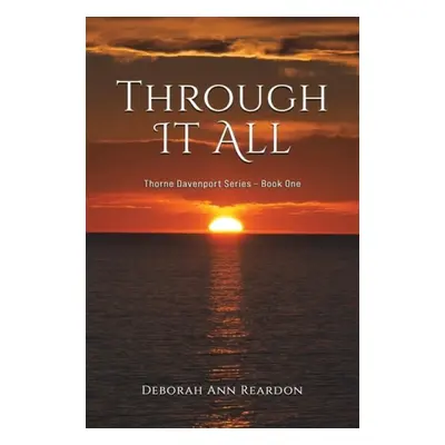 Through It All - Reardon, Deborah Ann