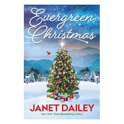 Evergreen Christmas - Dailey, Janet