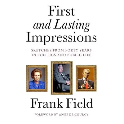 First and Lasting Impressions - Field, Frank