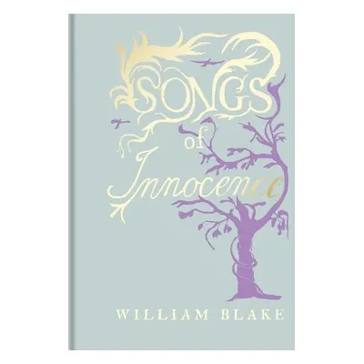 William Blake's Songs of Innocence - Blake, William