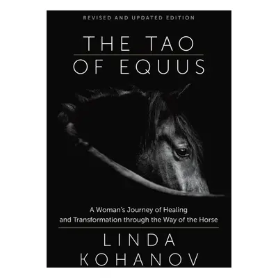 Tao of Equus Revised - Kohanov, Linda