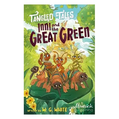 Inni and the Great Green / Liam and the Evil Machine - White, W.G.