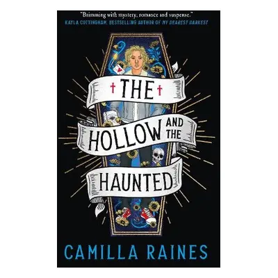 Hollow and the Haunted - Raines, Camilla