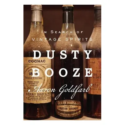 Dusty Booze - Goldfarb, Aaron