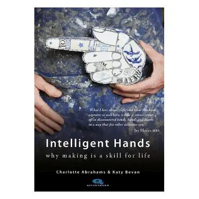 Intelligent Hands - Abrahams, Charlotte a Bevan, Katy