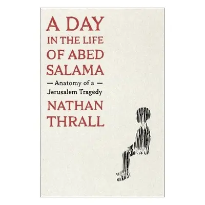 Day in the Life of Abed Salama - Thrall, Nathan