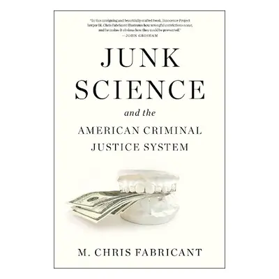 Junk Science - Fabricant, M. Chris