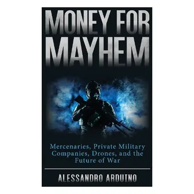 Money for Mayhem - Arduino, Alessandro