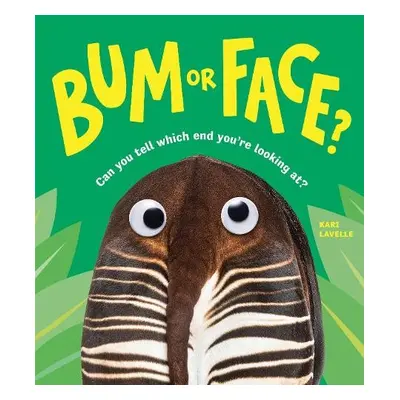 Bum or Face - Lavelle, Kari