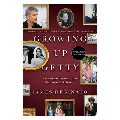 Growing Up Getty - Reginato, James