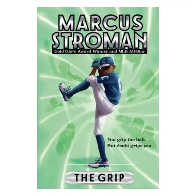 Grip - Stroman, Marcus