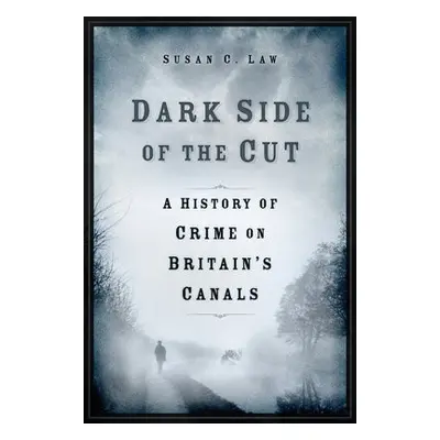 Dark Side of the Cut - Law, Susan