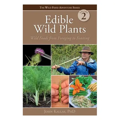 Edible Wild Plants, Vol. 2 - Kallas, John