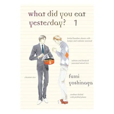 What Did You Eat Yesterday? 1 - Yoshinaga, Fumi