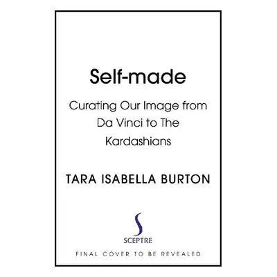 Self-Made - Burton, Tara Isabella