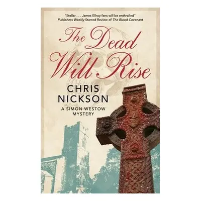 Dead Will Rise - Nickson, Chris