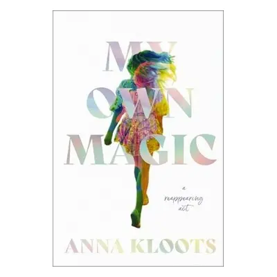 My Own Magic - Kloots, Anna