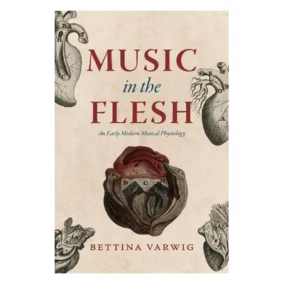 Music in the Flesh - Varwig, Bettina