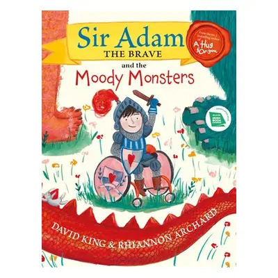 Sir Adam the Brave and the Moody Monsters - King, David