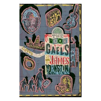 Book of the Gaels - Yorkston, James