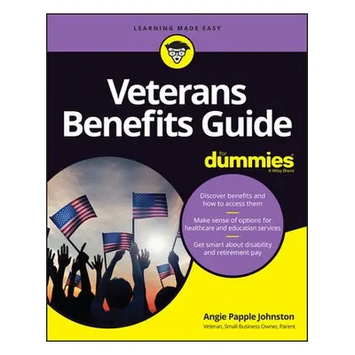 Veterans Benefits Guide For Dummies - Papple Johnston, Angie