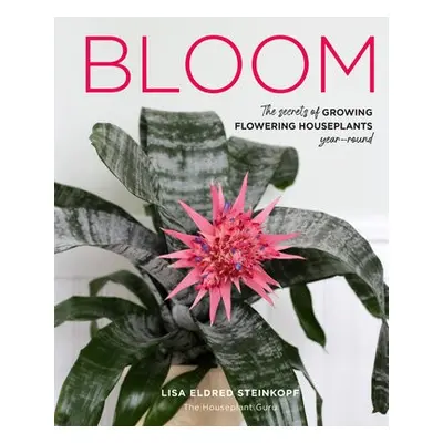 Bloom - Steinkopf, Lisa Eldred