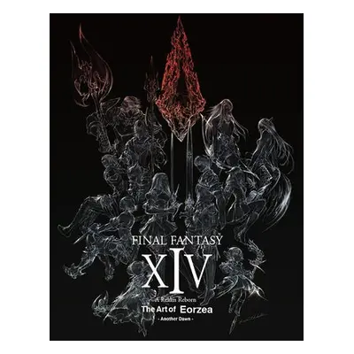 Final Fantasy XIV: A Realm Reborn -- The Art of Eorzea -Another Dawn- - Square Enix