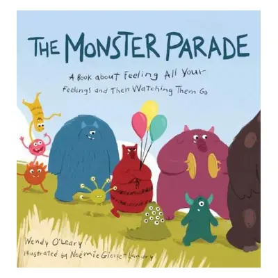 Monster Parade - O'Leary, Wendy a Landry, Noemi Gionet