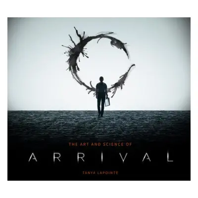 Art and Science of Arrival - Lapointe, Tanya