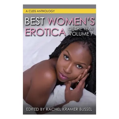 Best Women's Erotica of the Year, Volume 7