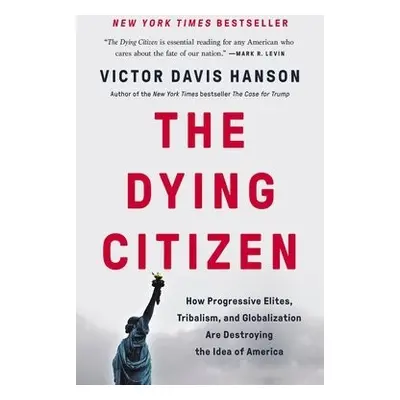 The Dying Citizen - Hanson, Victor D