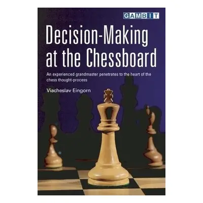 Decision-Making at the Chessboard - Eingorn, Viacheslav