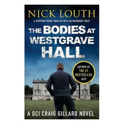 Bodies at Westgrave Hall - Louth, Nick