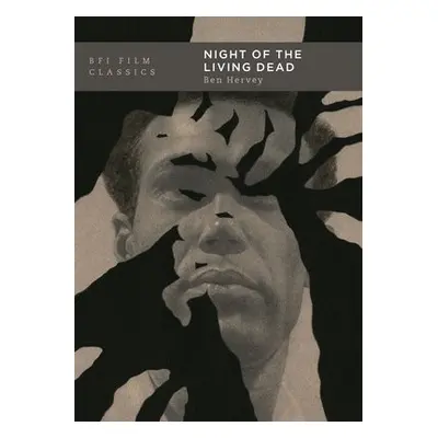 Night of the Living Dead - Hervey, Ben, Film historian and screenwriter, UK (film historian and 