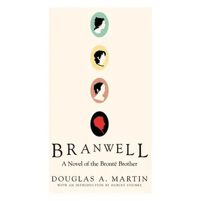 Branwell - Martin, Douglas A. a Steike, Darcey