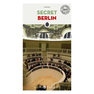 Secret Berlin - Wolf, Tom a Roy, Manuel a Sassi, Roberto