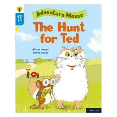 Oxford Reading Tree Word Sparks: Level 3: The Hunt for Ted - Hawes, Alison