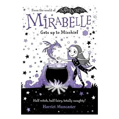 Mirabelle Gets up to Mischief - Muncaster, Harriet