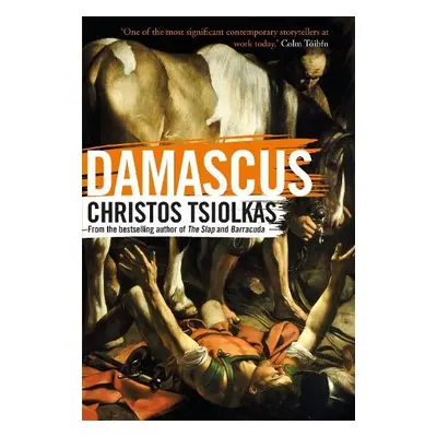 Damascus - Tsiolkas, Christos