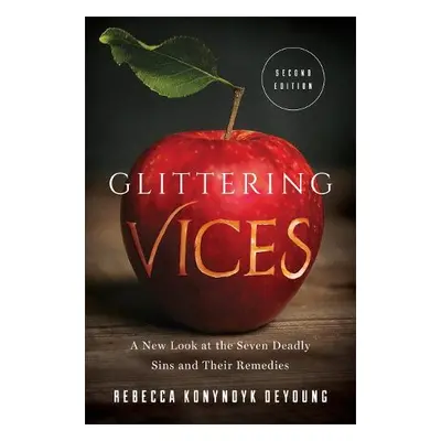 Glittering Vices - DeYoung, Rebecca Konyndyk