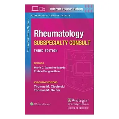 Washington Manual Rheumatology Subspecialty Consult - Gonzalez, Dr. Maria, MD