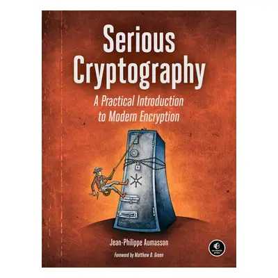 Serious Cryptography - Aumasson, Jean-Philippe