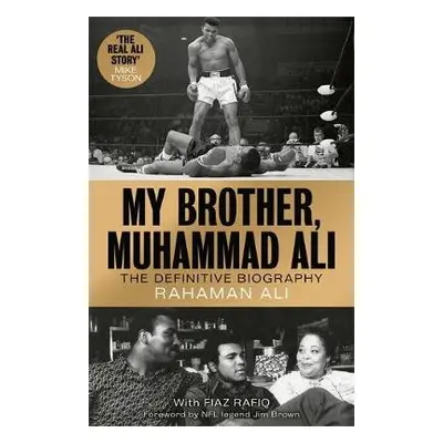 My Brother, Muhammad Ali - Ali, Rahaman