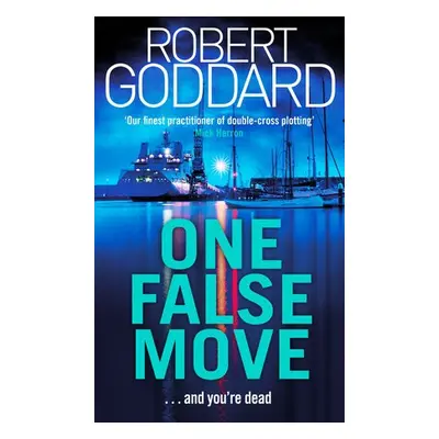 One False Move - Goddard, Robert