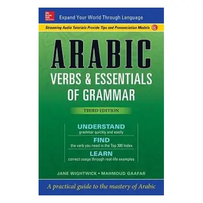 Arabic Verbs a Essentials of Grammar, Third Edition - Wightwick, Jane a Gaafar, Mahmoud