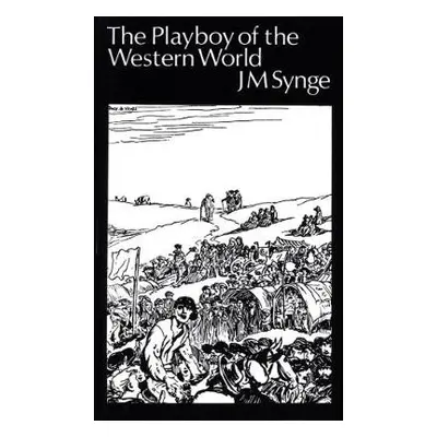 Playboy of the Western World - Synge, John M