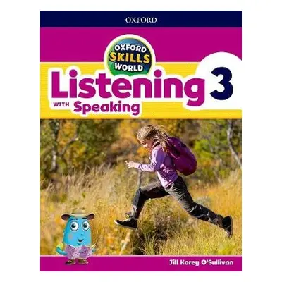 Oxford Skills World: Level 3: Listening with Speaking Student Book / Workbook - O'Sullivan, Jill